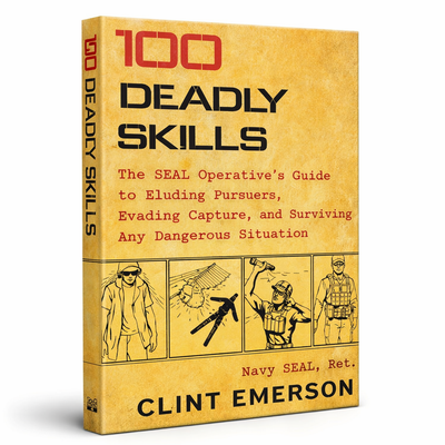 Elowon | 100 Deadly Skills: SEAL Survival Guide